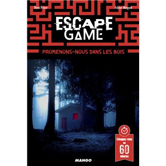 Escape Game : Promenons-nous dans les bois...