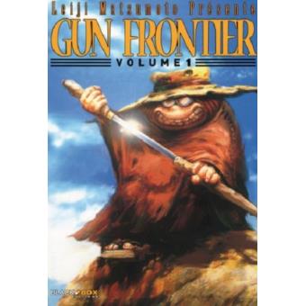 Gun Frontier Tome 1 Gun Frontier Leiji Reij Matsumoto Broche Achat Livre Fnac
