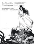 Ténébreuse - Tome 1 / Edition spéciale, Limitée (Noir et blanc)