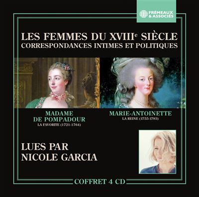 Les Femmes Du XVIIIème Siècle, Correspondances Intimes et Politiques