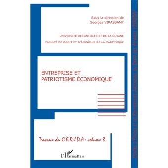 Entreprise Et Patriotisme Economique Tome 8 Broche Collectif Achat Livre Ou Ebook Fnac