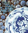 Chinese Porcelains of the Santos Palace