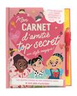 Mon carnet d'amitié top secret avec stylo magique