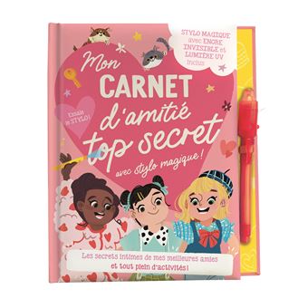 Mon carnet d'amitié top secret avec stylo magique