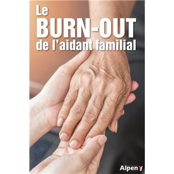 Le burn-out de l'aidant familial