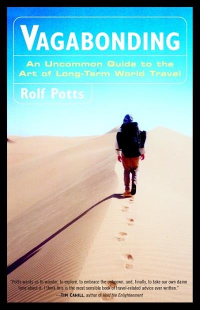 Vagabonding: an uncommon guide to the art of long-term world