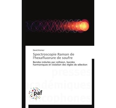 Spectroscopie raman de l'hexafluorure de soufre