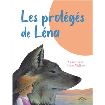 Les protégés de Léna