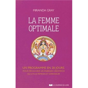 La Femme optimale - broché - Miranda Gray, Sandrine Nahmias - Achat Livre ou ebook | fnac