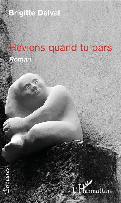 Reviens quand tu pars - Brigitte Delval - broché