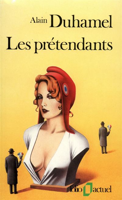 Les Prétendants - Alain Duhamel - (donnée non spécifiée)