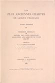 Les Plus Anciennes Chartes en langue française. I.