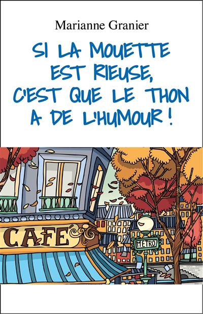Si la Mouette est rieuse, c'est que le thon a de l'humour !