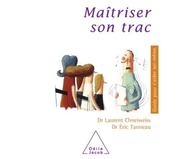 Maîtriser son trac