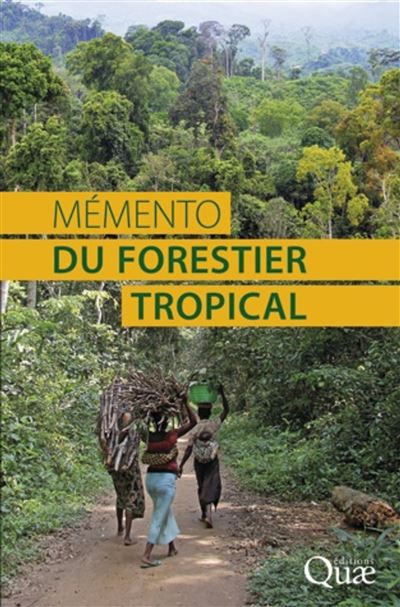Memento du forestier tropical