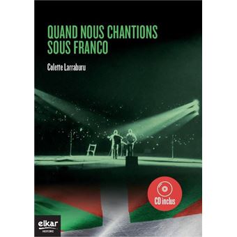 Quand nous chantions sous Franco
