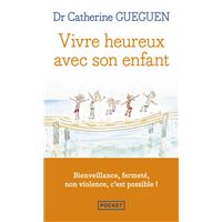 Vivre heureux avec son enfant