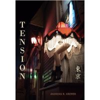 Andreas R. Kremer : Tension