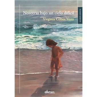 Nosotras bajo un cielo difícil - 1