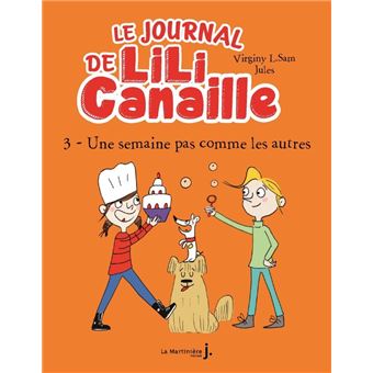 Le Journal de Lili Canaille, tome 3