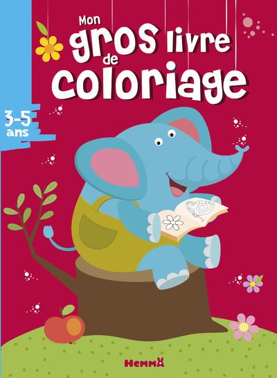 Mon gros livre de coloriage (3-5 ans) (Eléphant) - Collectif - broché
