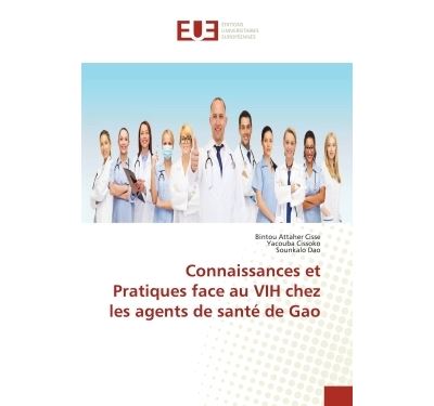 Connaissances et Pratiques face au VIH chez les agents de santé de Gao