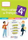 Mon cahier de français 4e 2021 - Cahier de l'élève