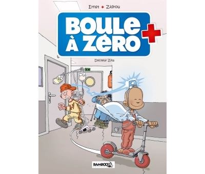 Boule à zéro - tome 3 - Docteur Zita
