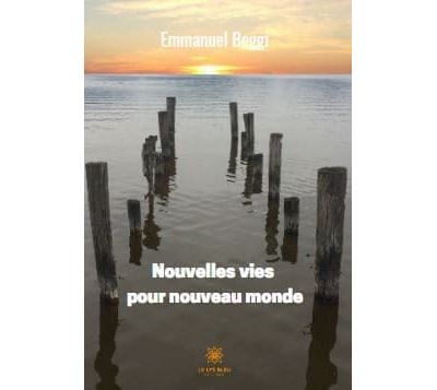 Nouvelles vies pour nouveau monde