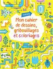 Mon cahier de dessins, gribouillages et coloriages
