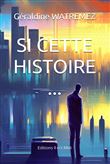 Si cette histoire...