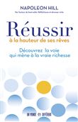 Réussir à la hauteur de ses rêves - Découvrez la voie qui mène à la vraie richesse