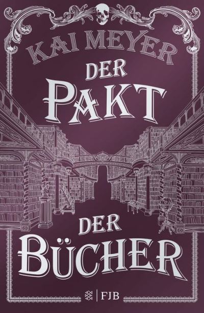 Der Pakt der BÃ¼cher: Roman Kai Meyer Author