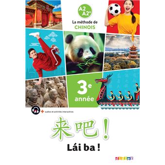 Lai Ba ! 3 - Chinois 3e année - Ed. 2023 - Livre élève