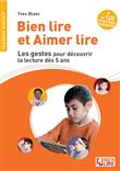 Bien lire et aimer lire, les gestes pour découvrir la lecture