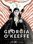 Georgia O'Keeffe - Amazone de l'art moderne