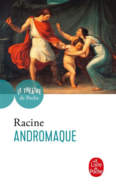 Andromaque - Jean Racine - (donnée non spécifiée)