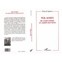 W.h.auden de l'eden perdu au jardin des mots