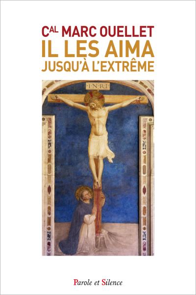 Il les aima jusqu'a l'extreme
