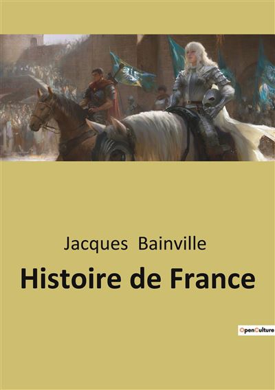 Histoire de France broché Jacques Bainville Achat Livre fnac