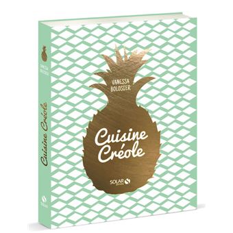 Cuisine Creole Cartonne Vanessa Bolosier Achat Livre Fnac