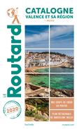 Guide du Routard Catalogne  Valence et sa région 2020