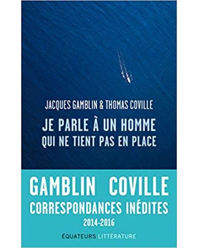 Je parle à un homme qui ne tient pas en place