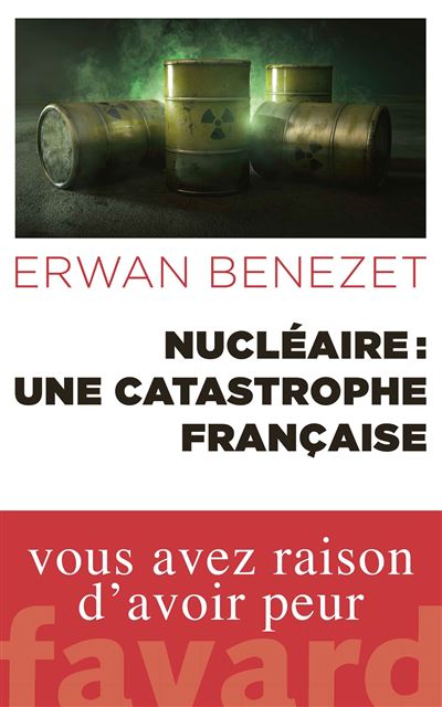 Nucléaire : vous avez raison d'avoir peur