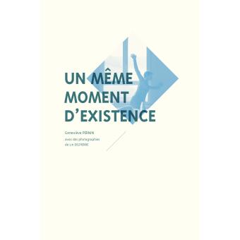Un même moment d'existence