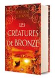 Les Créatures de bronze (relié collector) - Tome 03