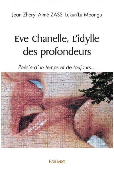 Eve Chanelle, L'idylle des profondeurs