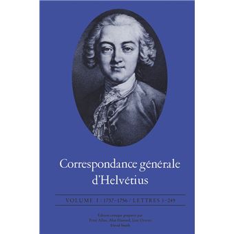Correspondance générale d'Helvétius, Volume I - 1