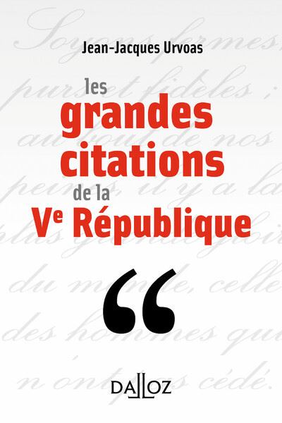 Les grandes citations de la Ve République - Jean-Jacques Urvoas - broché