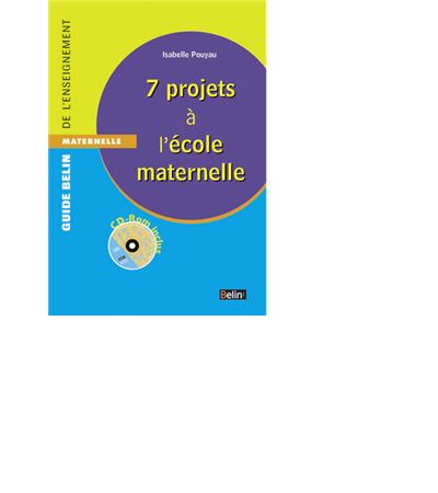 Sept projets a la maternelle r